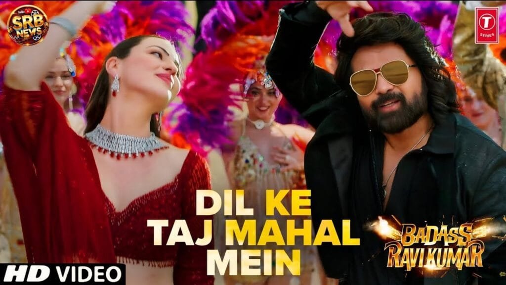 Dil Ke Taj Mahal Mein Song Badass Ravi Kumar | Himesh Reshammiya
