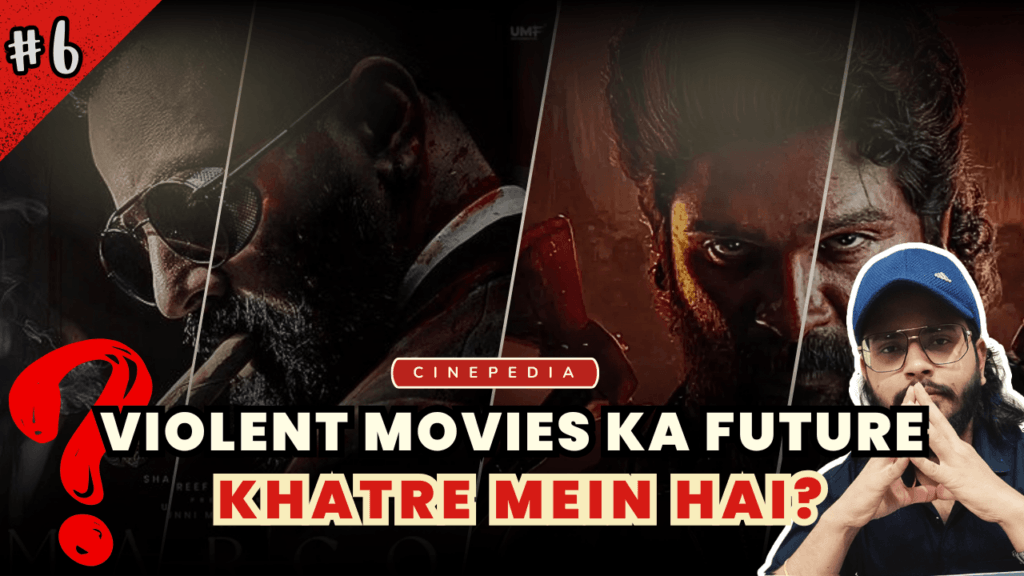 Violent Movies Ka Future