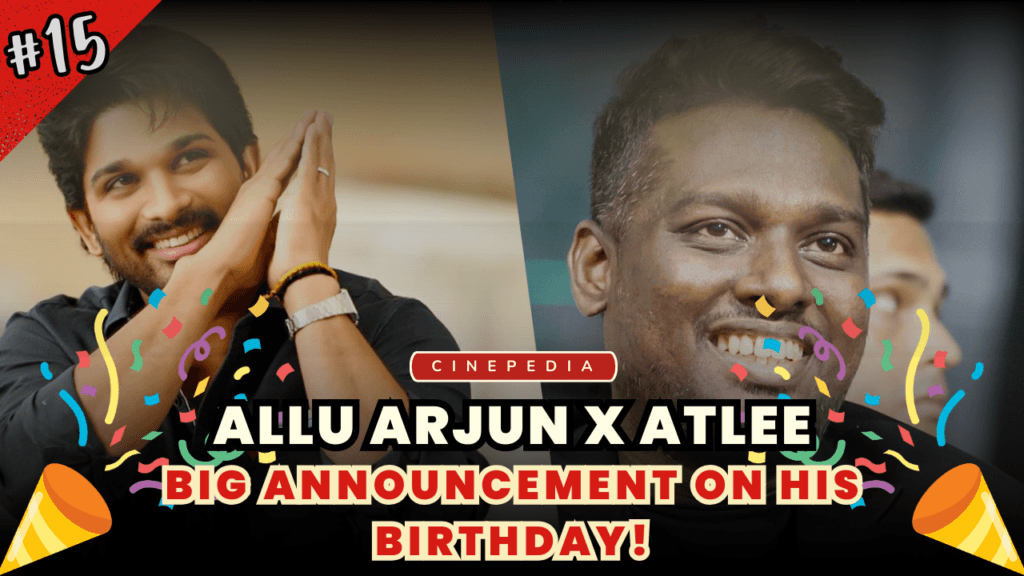 Atlee X Allu Arjun Big Announcements