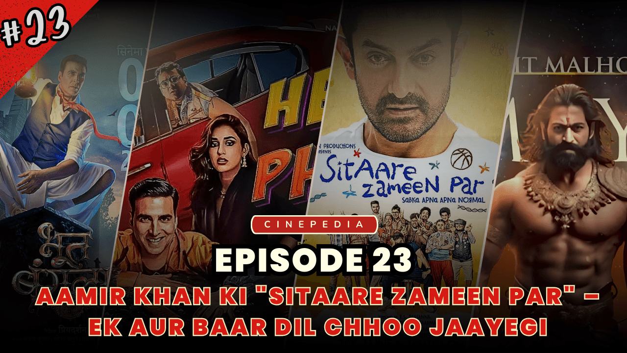 CinePedia Episode 23 Aamir Khan Ki "Sitaare Zameen Par" – Ek Aur Baar Dil Chhoo Jaayegi
