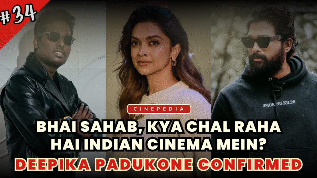 Deepika Padukone Confirmed In Atlee'S Film South Indian Cinema Update